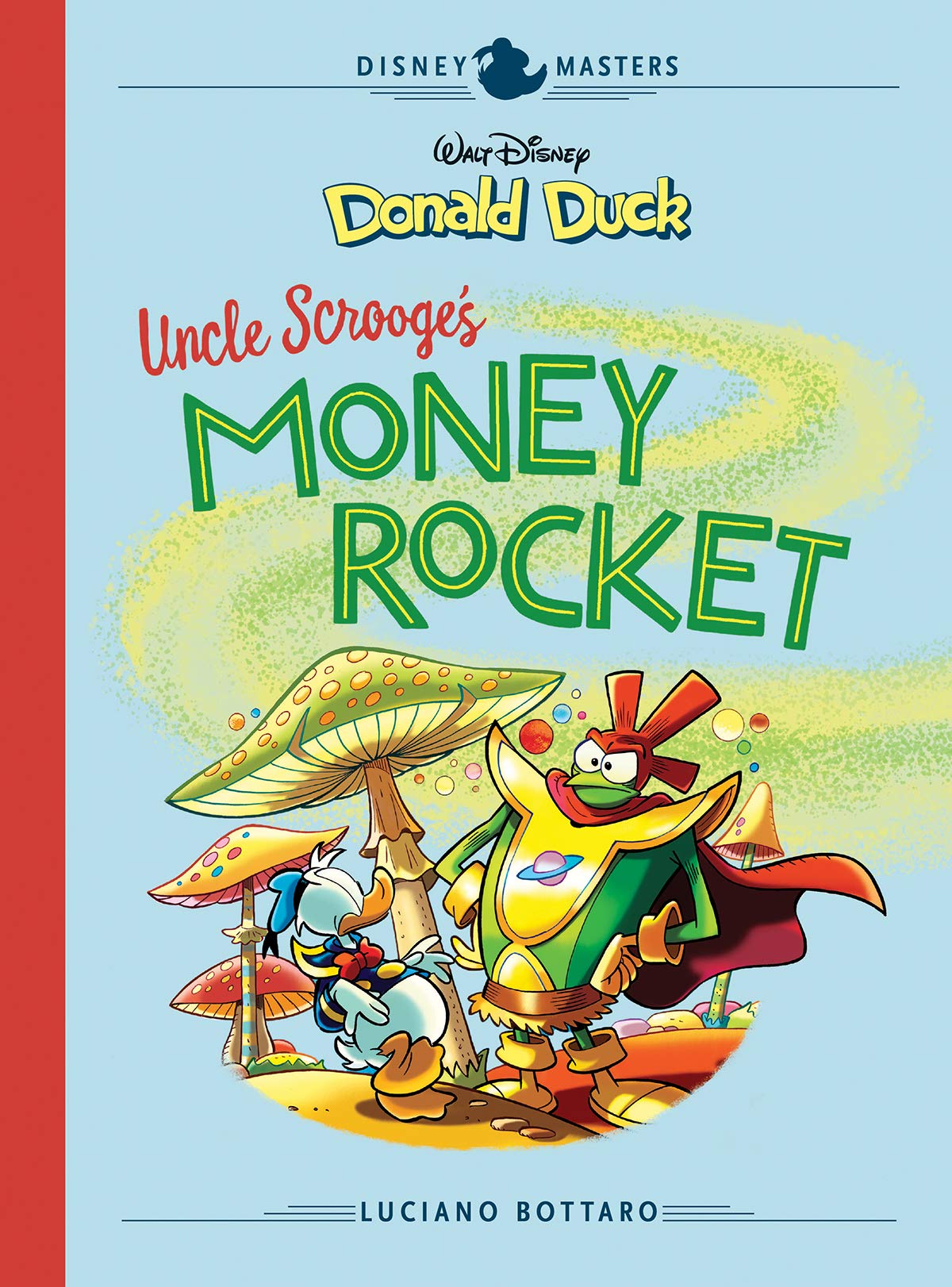 Disney Masters Vol. 2: Luciano Bottaro: Walt Disney's Donald Duck: Uncle Scrooge's Money R (DISNEY MASTERS HC),Used