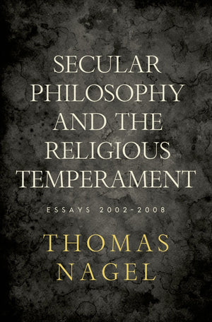 Secular Philosophy and the Religious Temperament: Essays 20022008,Used