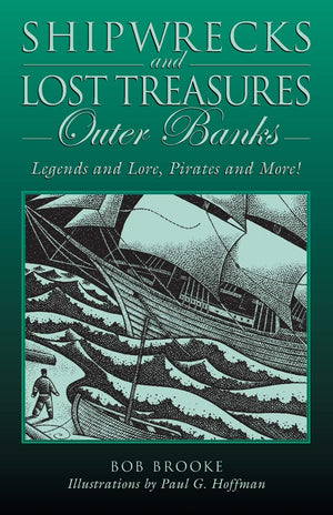 Shipwrecks and Lost Treasures: Outer Banks: Legends And Lore, Pirates And More!,Used