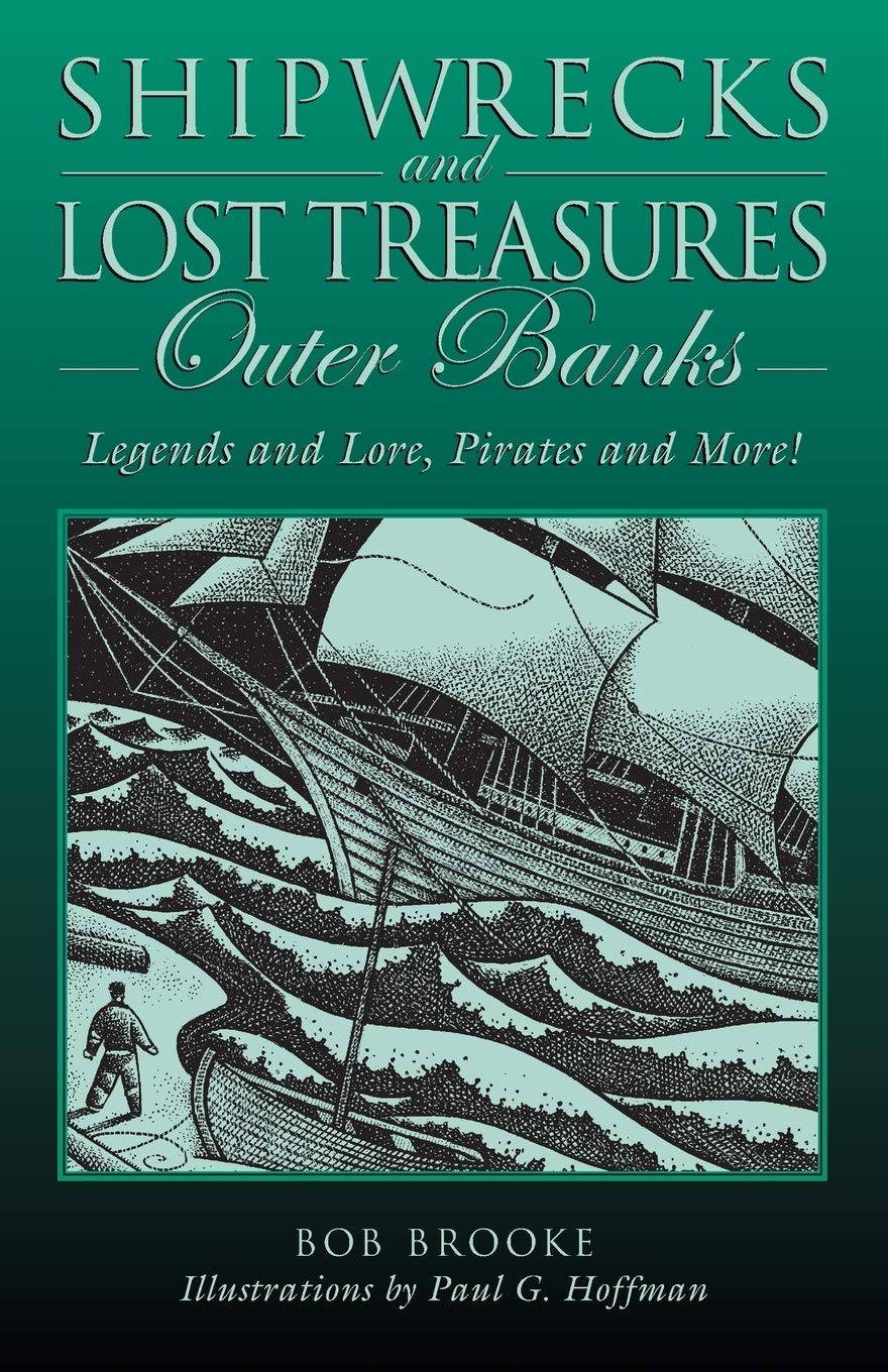 Shipwrecks and Lost Treasures: Outer Banks: Legends And Lore, Pirates And More!,Used