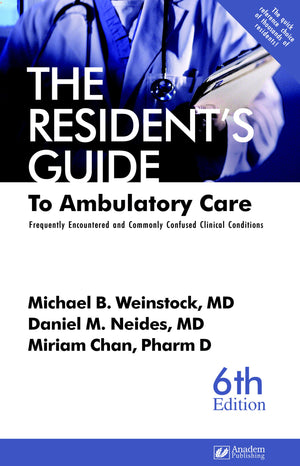 The Resident'S Guide To Ambulatory Care: Frequently Encountered And Commonly Confused Clinical Conditions,Used