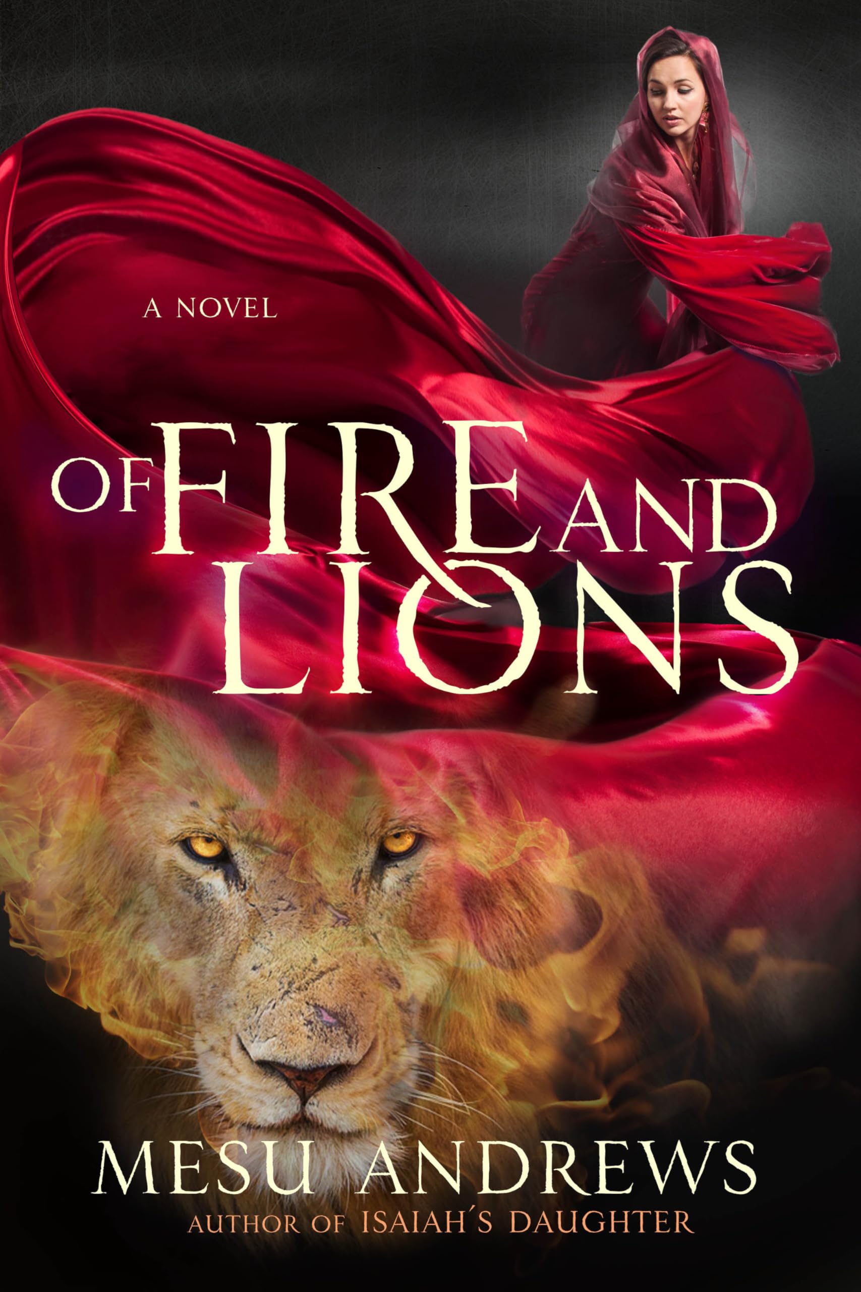 Of Fire and Lions: A Novel,Used