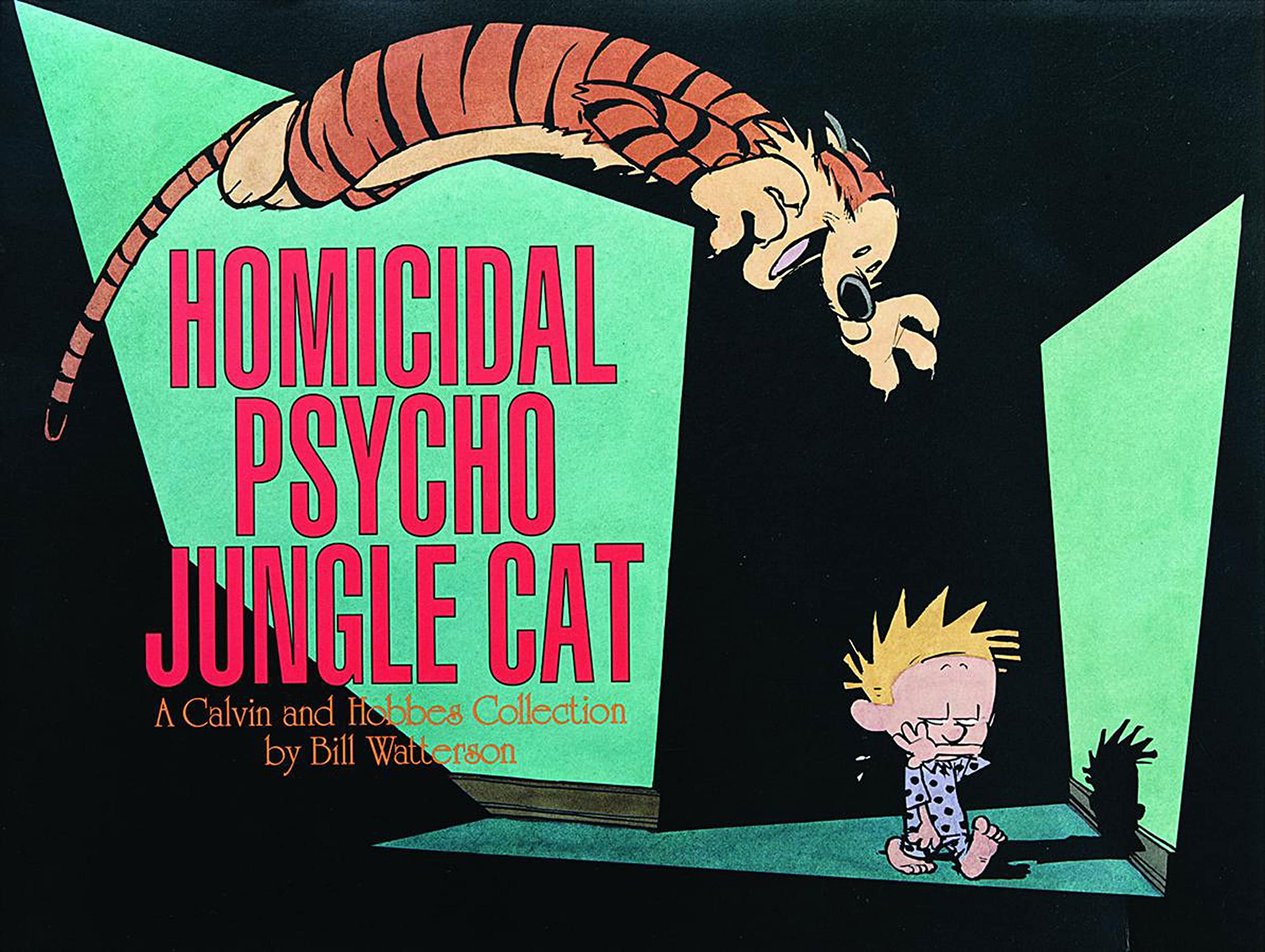 Homicidal Psycho Jungle Cat: A Calvin and Hobbes Collection (Volume 13),Used
