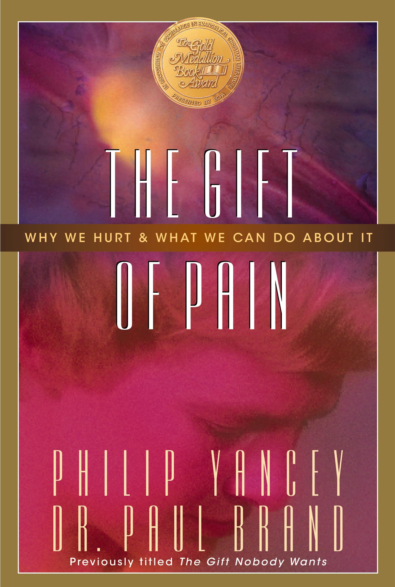 The Gift of Pain: Why We Hurt and What We Can Do About It,Used