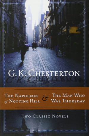 The Napoleon of Notting Hill & The Man Who Was Thursday,New