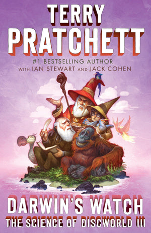 Darwin'S Watch: The Science Of Discworld Iii