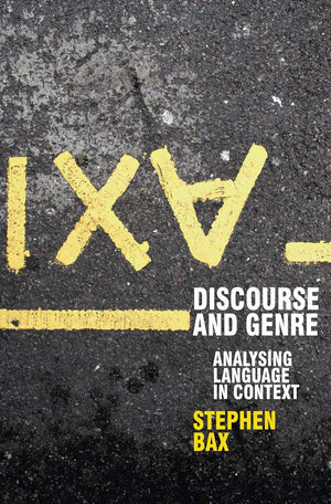 Discourse And Genre: Using Language In Context (Perspectives On The English Language, 10),New