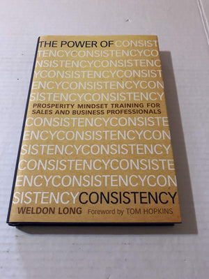 The Power of Consistency: Prosperity Mindset Training for Sales and Business Professionals,Used