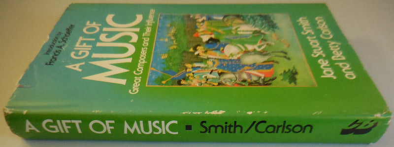 Gift of Music: Great Composers and Their Influence,Used
