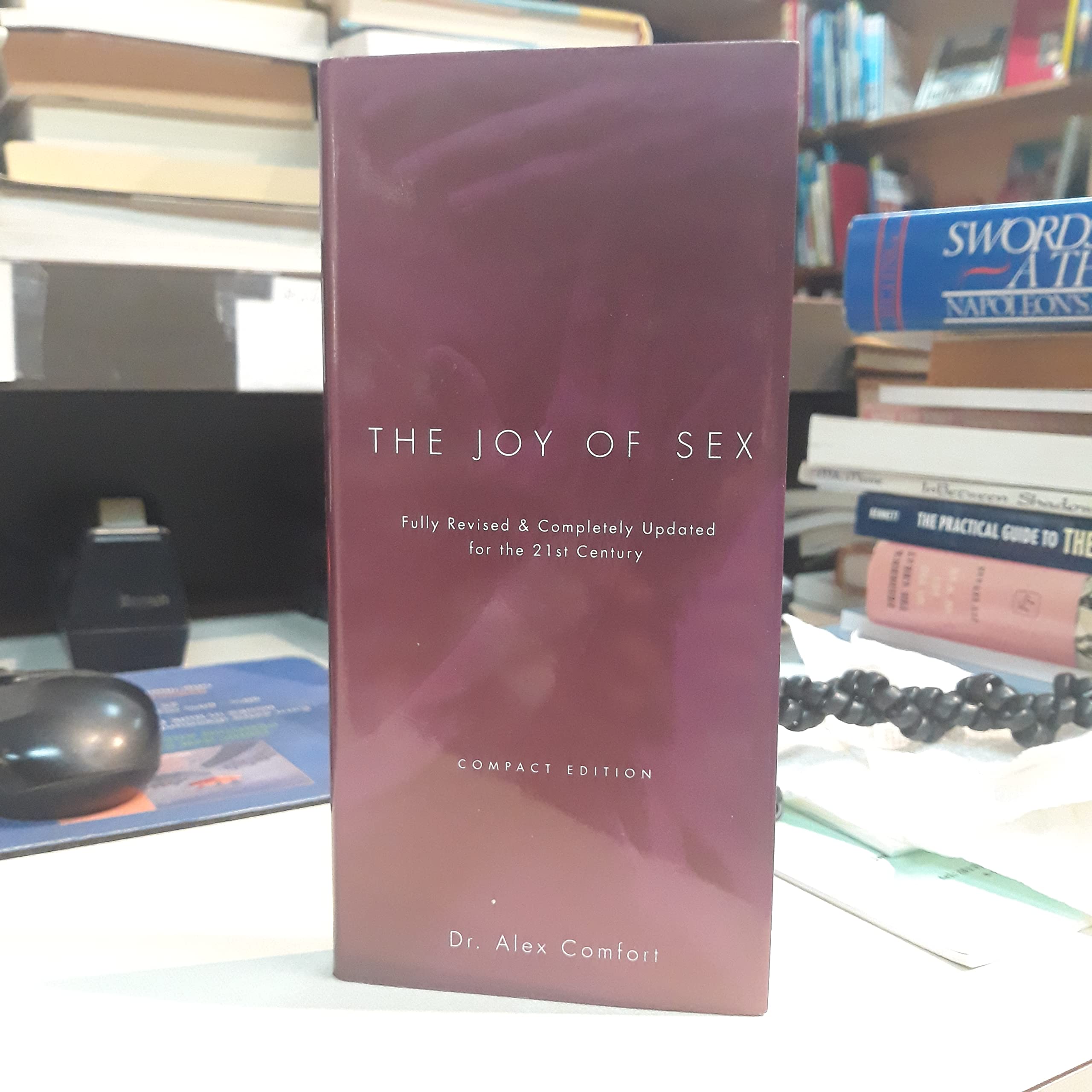 The Joy Of Sex: Fully Revised And Completely Updated For The 21St Century, Compact Edition