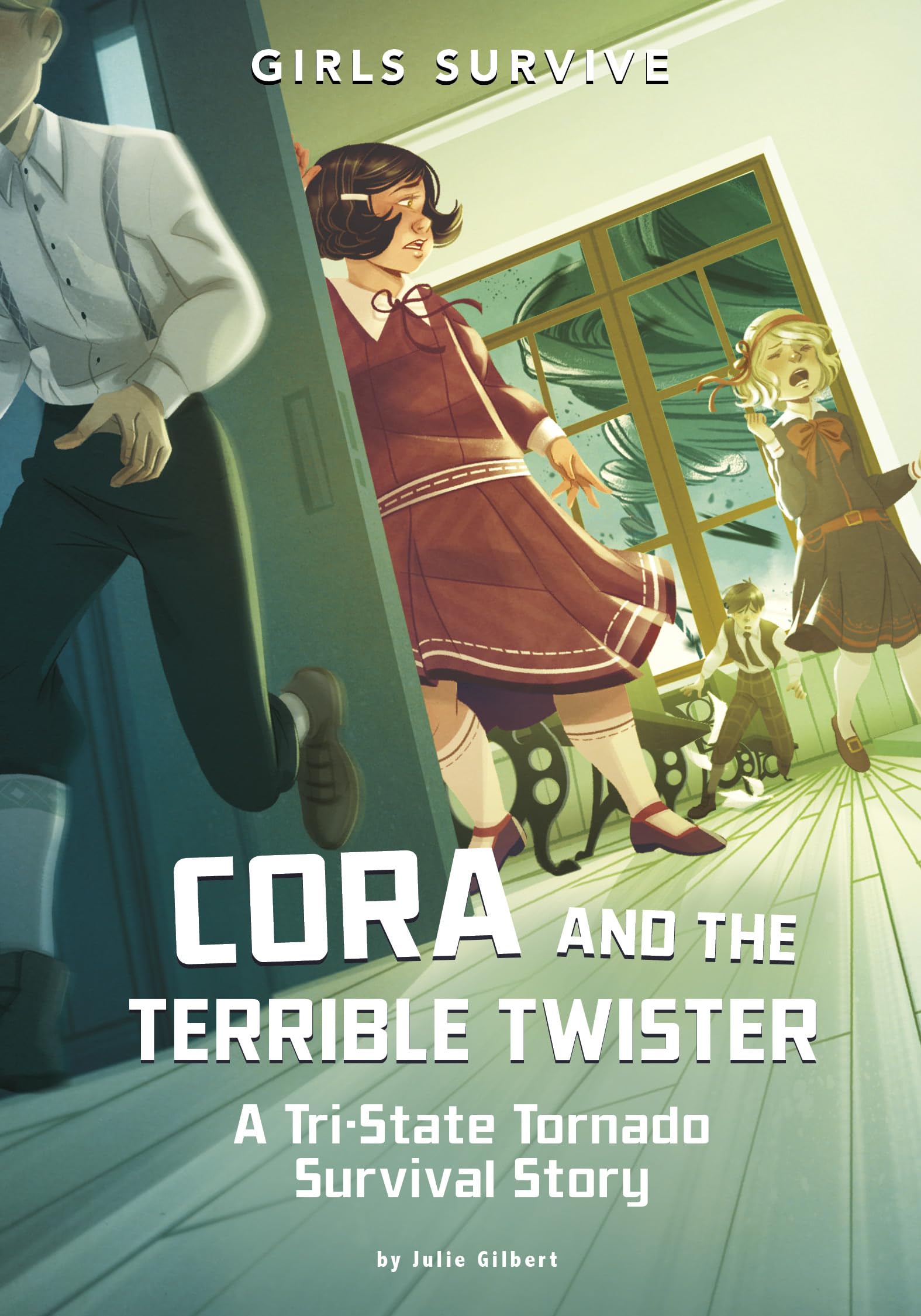Cora and the Terrible Twister: A TriState Tornado Survival Story (Girls Survive),New