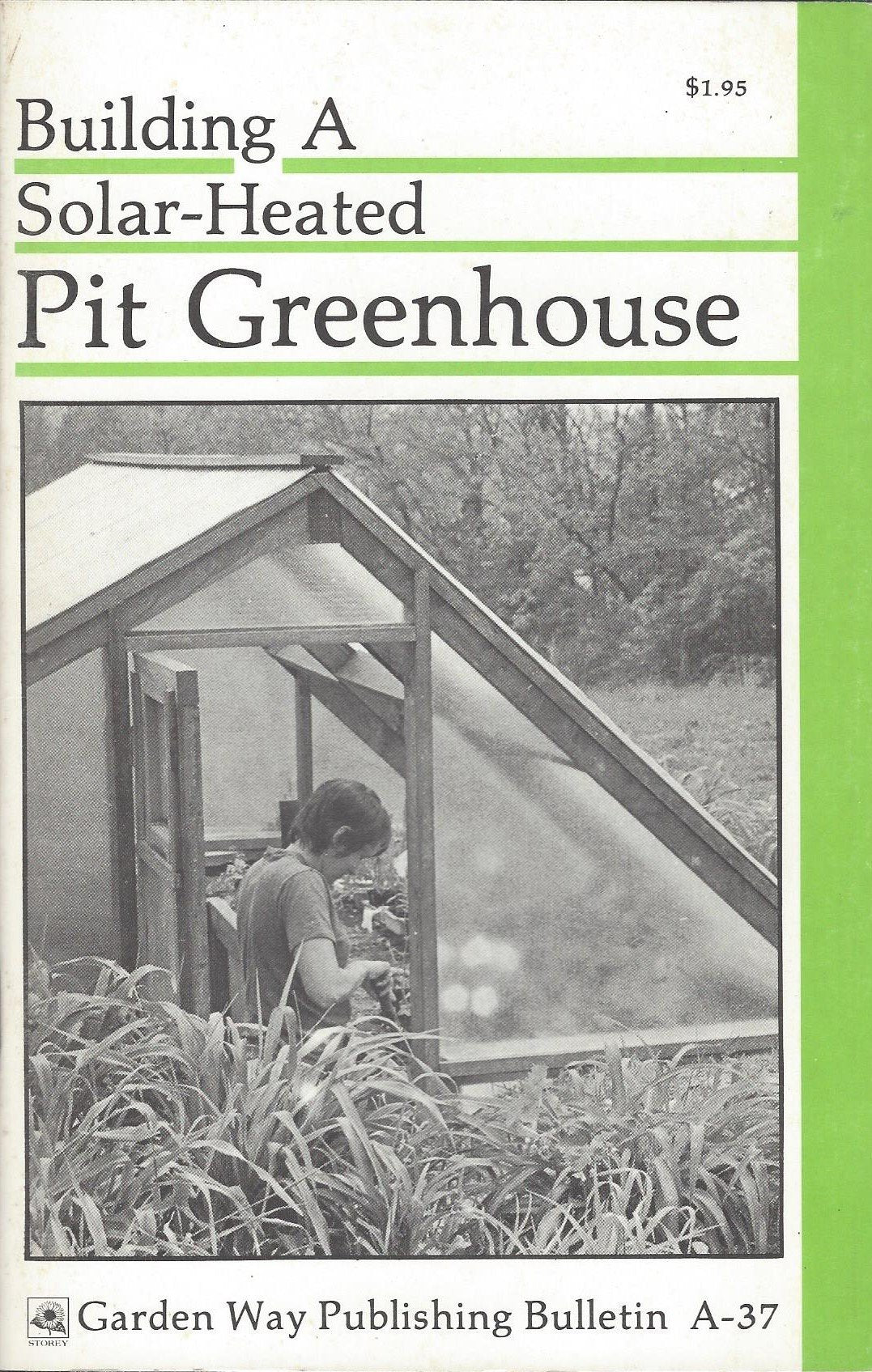 Building a Solar Heated Pit Greenhouse,Used