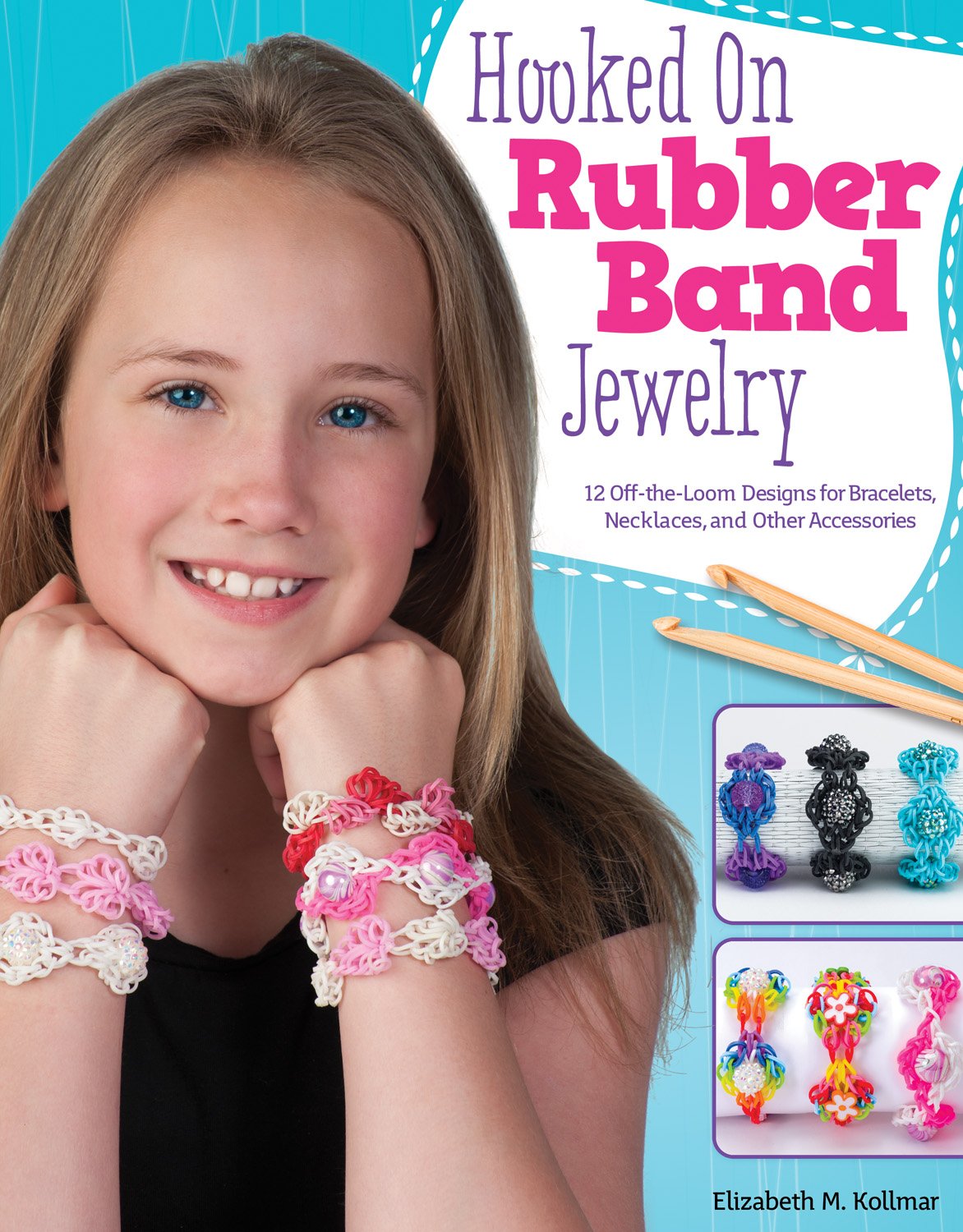 Hooked on Rubber Band Jewelry: 12 OfftheLoom Designs for Bracelets, Necklaces, and Other Accessories (Design Originals) Easy S,Used
