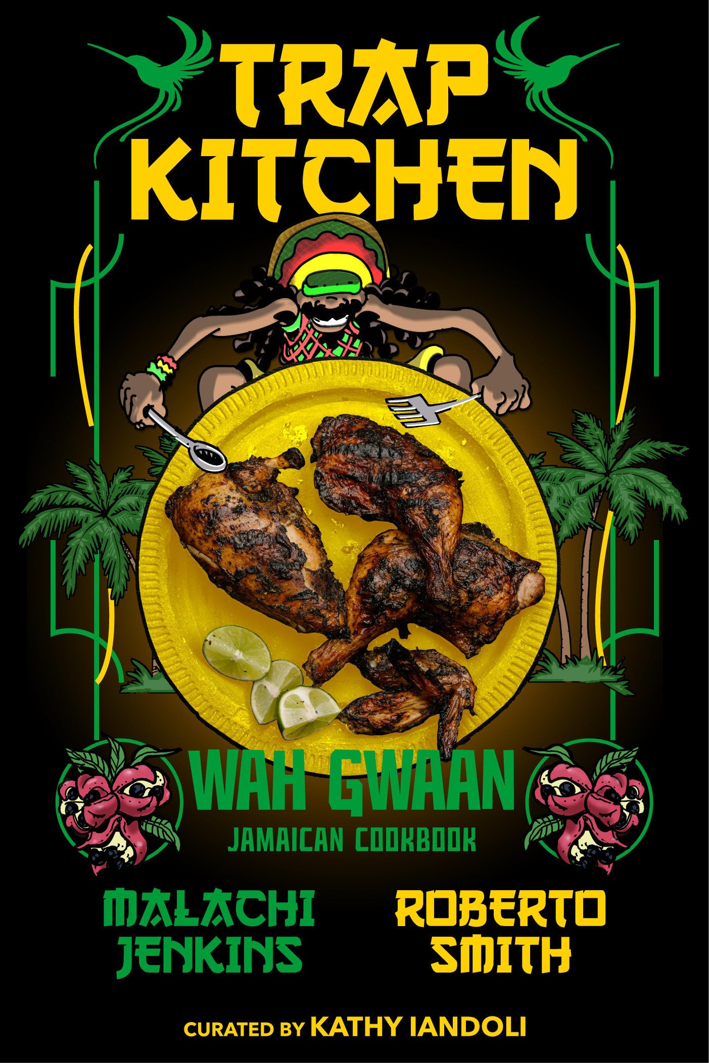 Trap Kitchen: Wah Gwaan: Jamaican Cookbook,Used