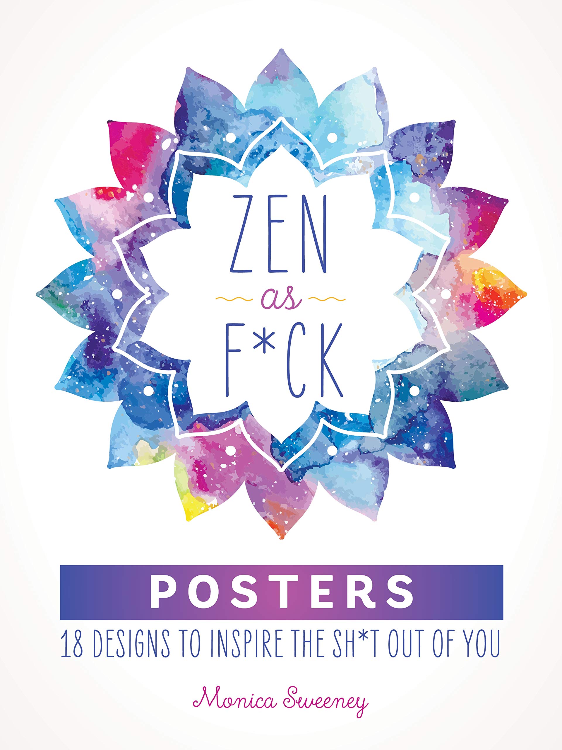Zen as F*ck Posters: 18 Designs to Inspire the Sh*t Out of You,Used