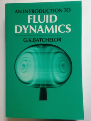 An Introduction To Fluid Dynamics,New