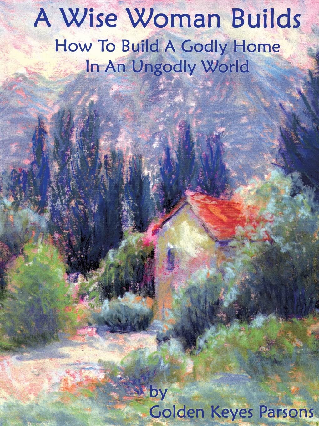The Wise Woman Builds,Used