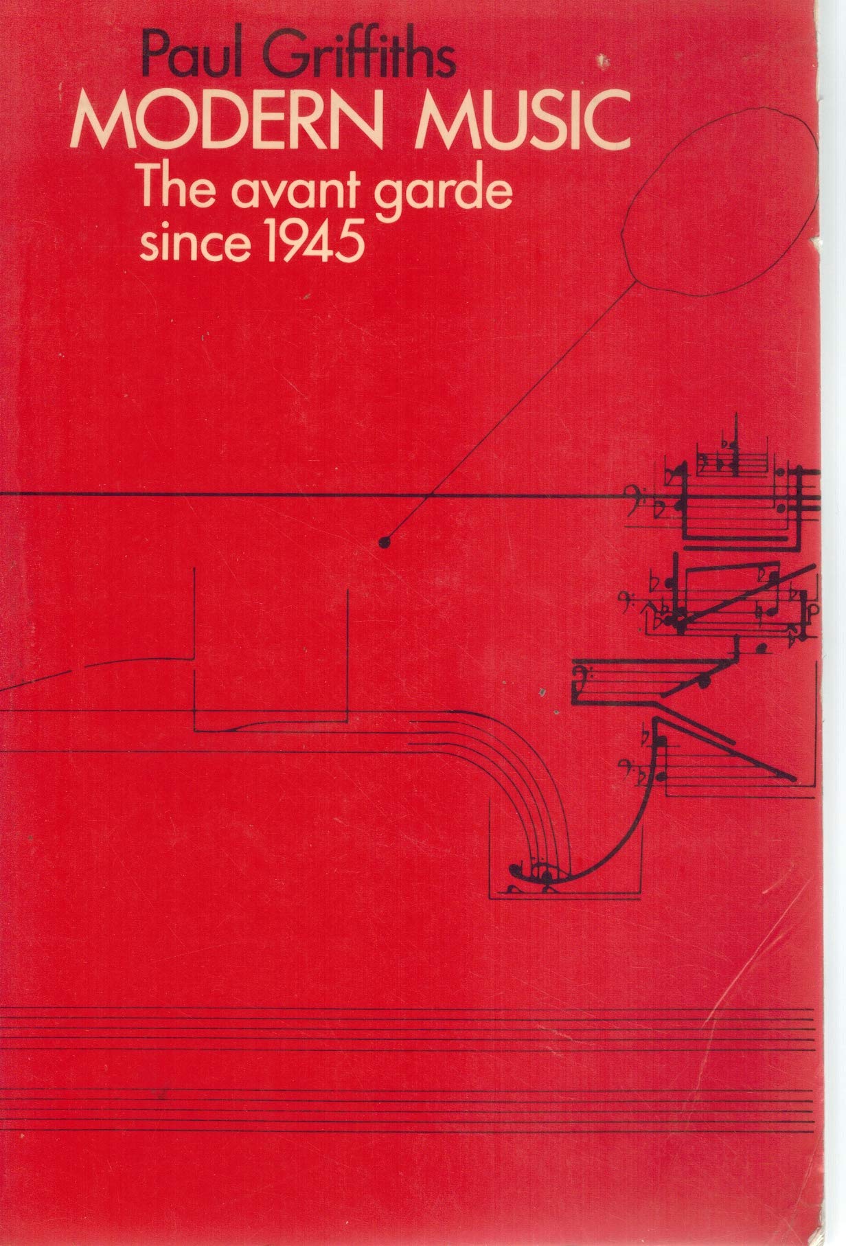 Modern Music: The Avant Garde Since 1945,Used