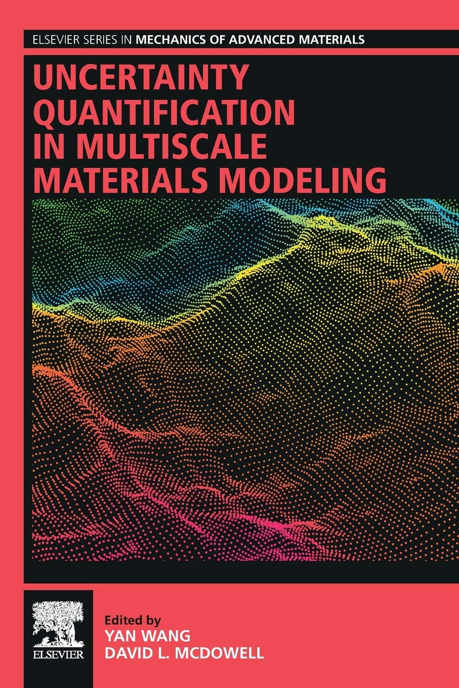 Uncertainty Quantification in Multiscale Materials Modeling (Elsevier Series in Mechanics of Advanced Materials),Used