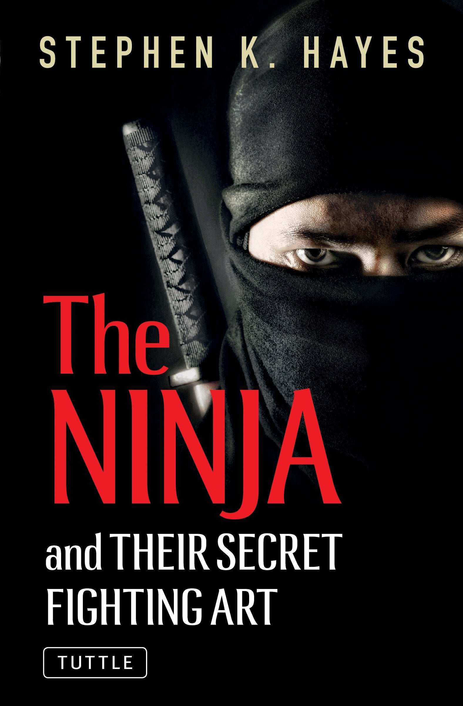 The Ninja and Their Secret Fighting Art,Used