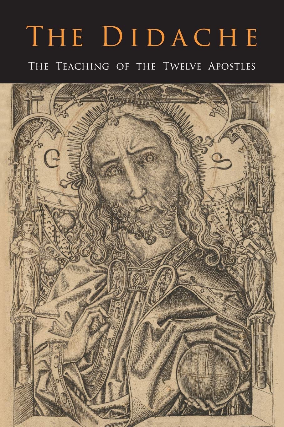The Didache: The Teaching of the Twelve Apostles,Used