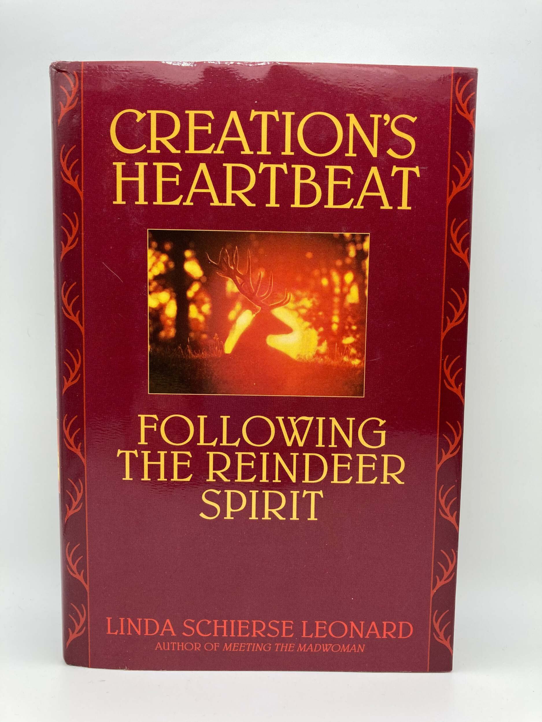 Creation's Heartbeat: Following the Reindeer Spirit,Used