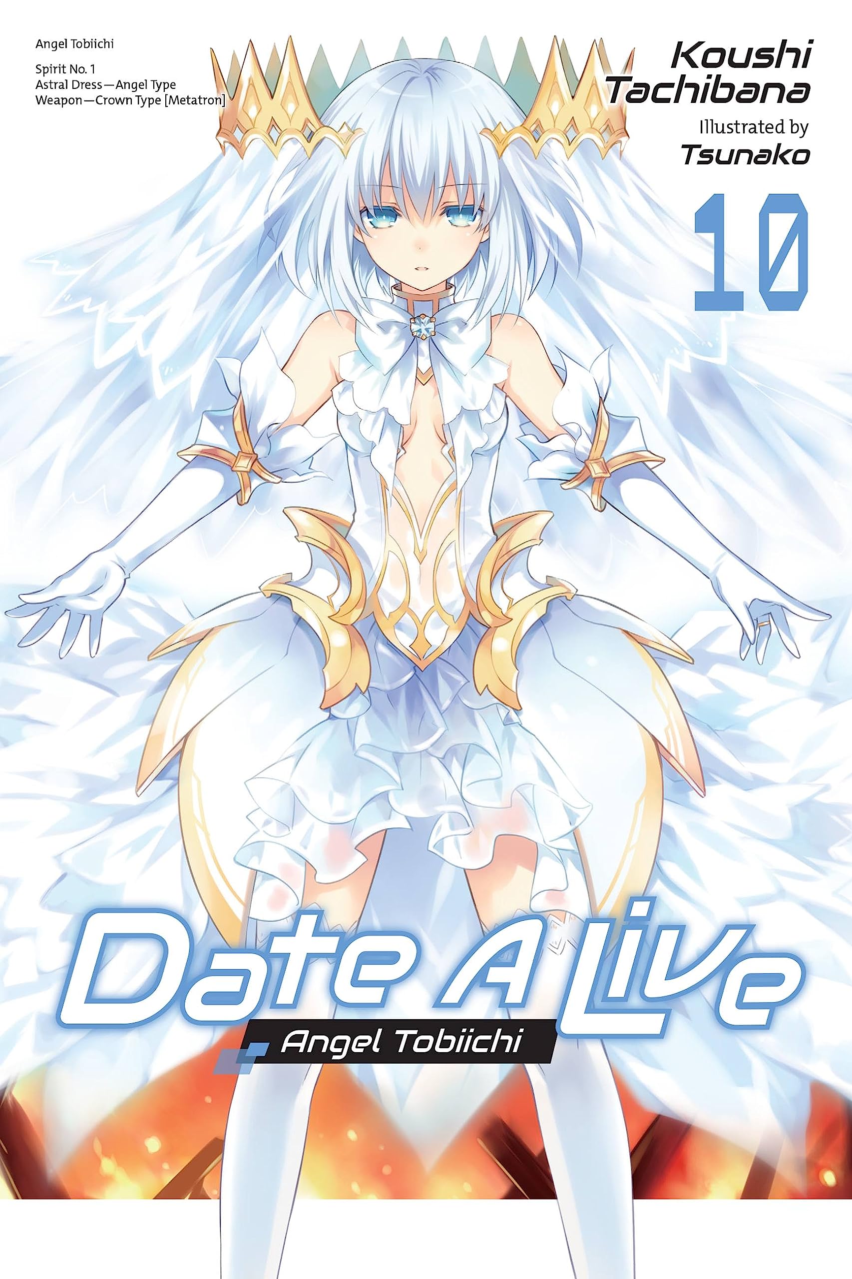 Date A Live, Vol. 10 (Light Novel) (Volume 10) (Date A Live (Light Novel), 10),New