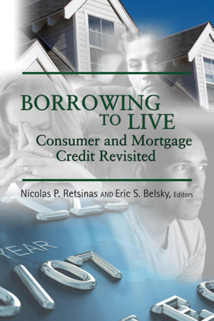 Borrowing To Live: Consumer And Mortgage Credit Revisited (James A. Johnson Metro),Used