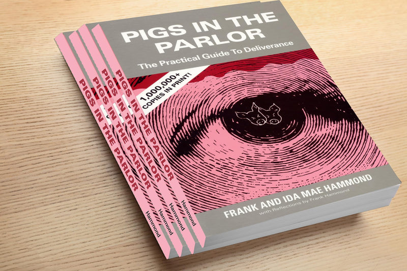 Pigs in the Parlor: A Practical Guide to Deliverance,New