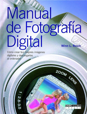 Manual de fotografa digital: Cmo crear tus mejores imgenes digitales y descargarlas al ordenador (Spanish Edition),Used