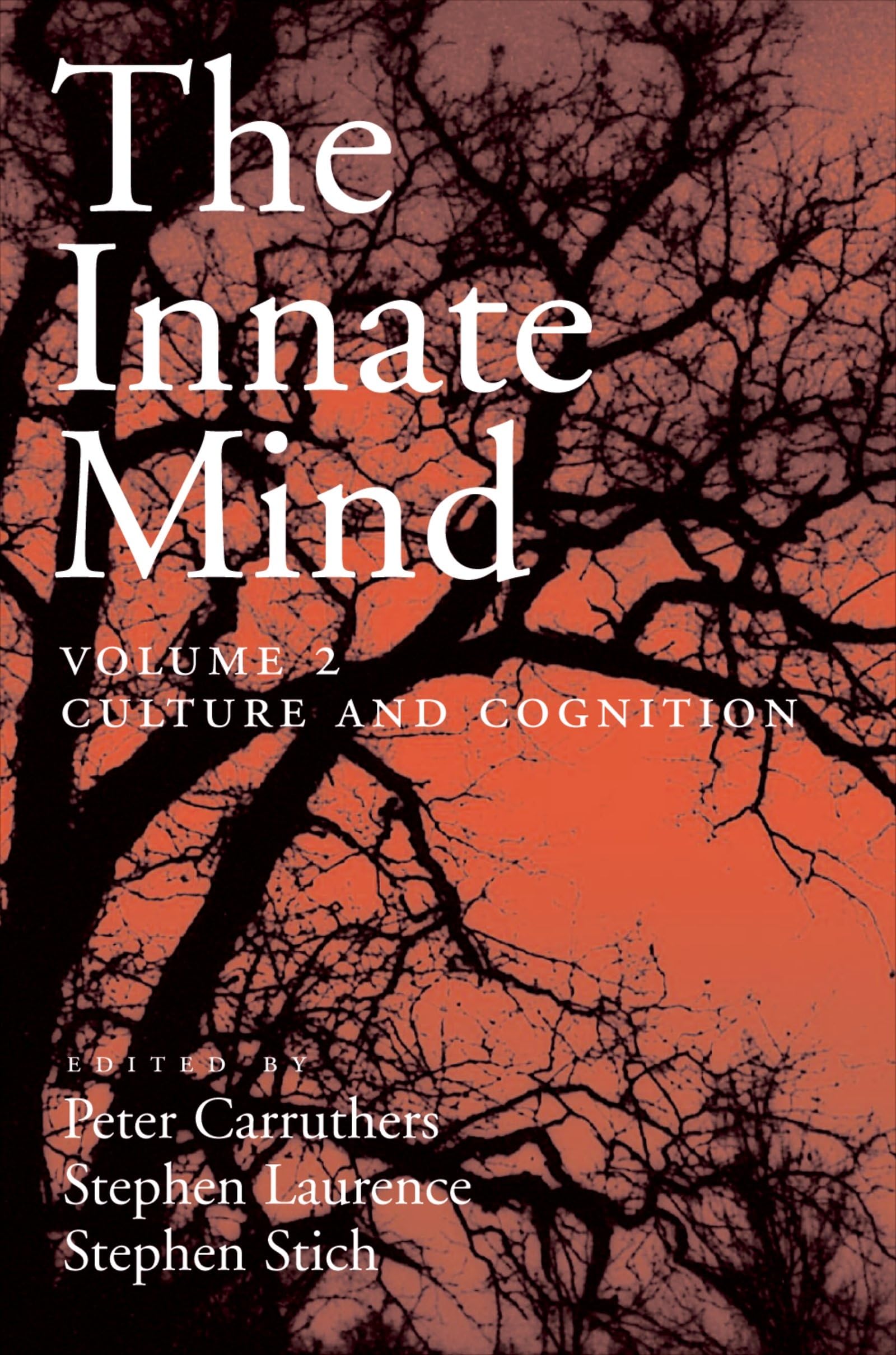The Innate Mind: Volume 2: Culture and Cognition (Evolution and Cognition Series),Used
