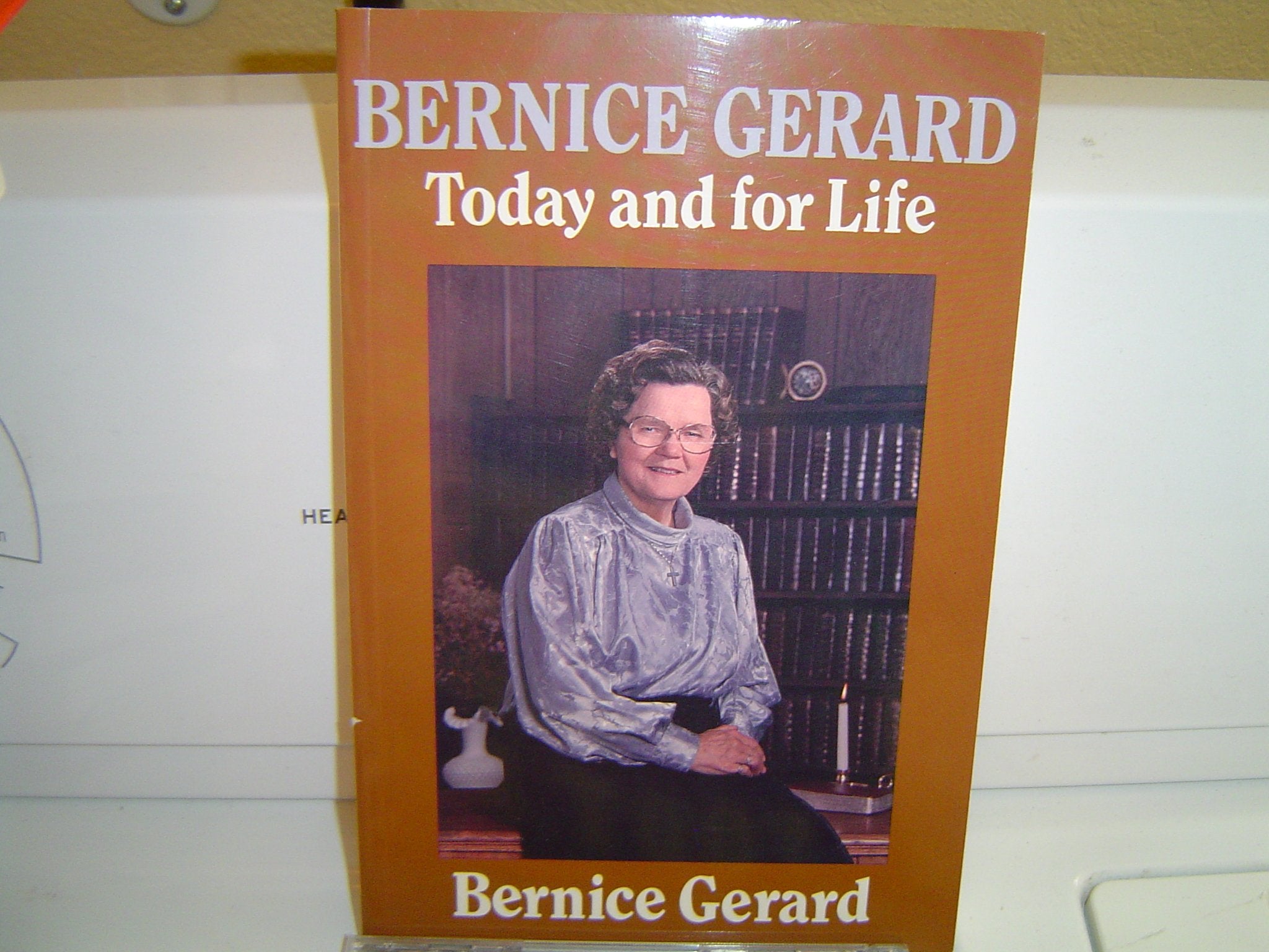 Bernice Gerard: Today and for Life,Used
