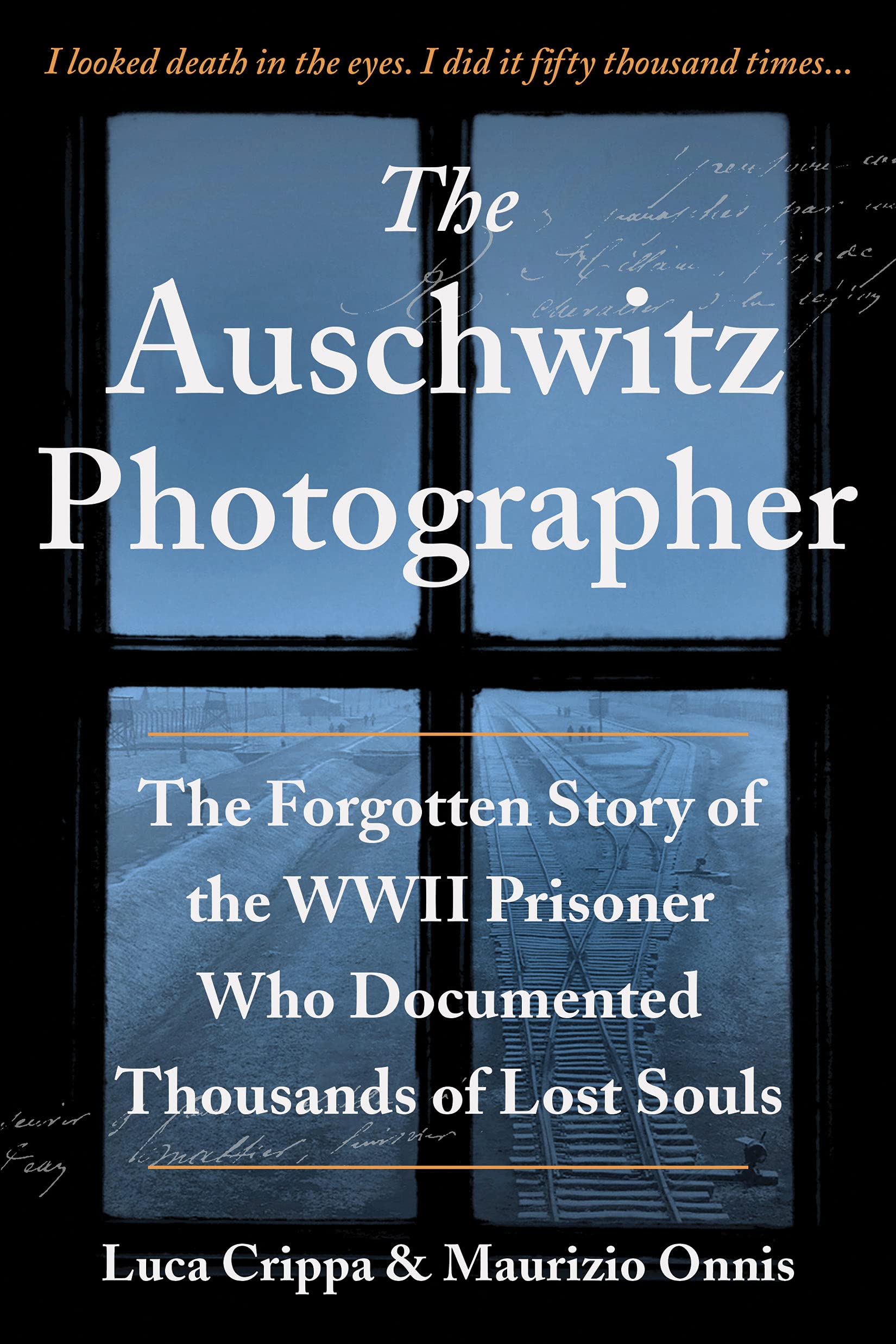The Auschwitz Photographer: The Forgotten Story of the WWII Prisoner Who Documented Thousands of Lost Souls,Used