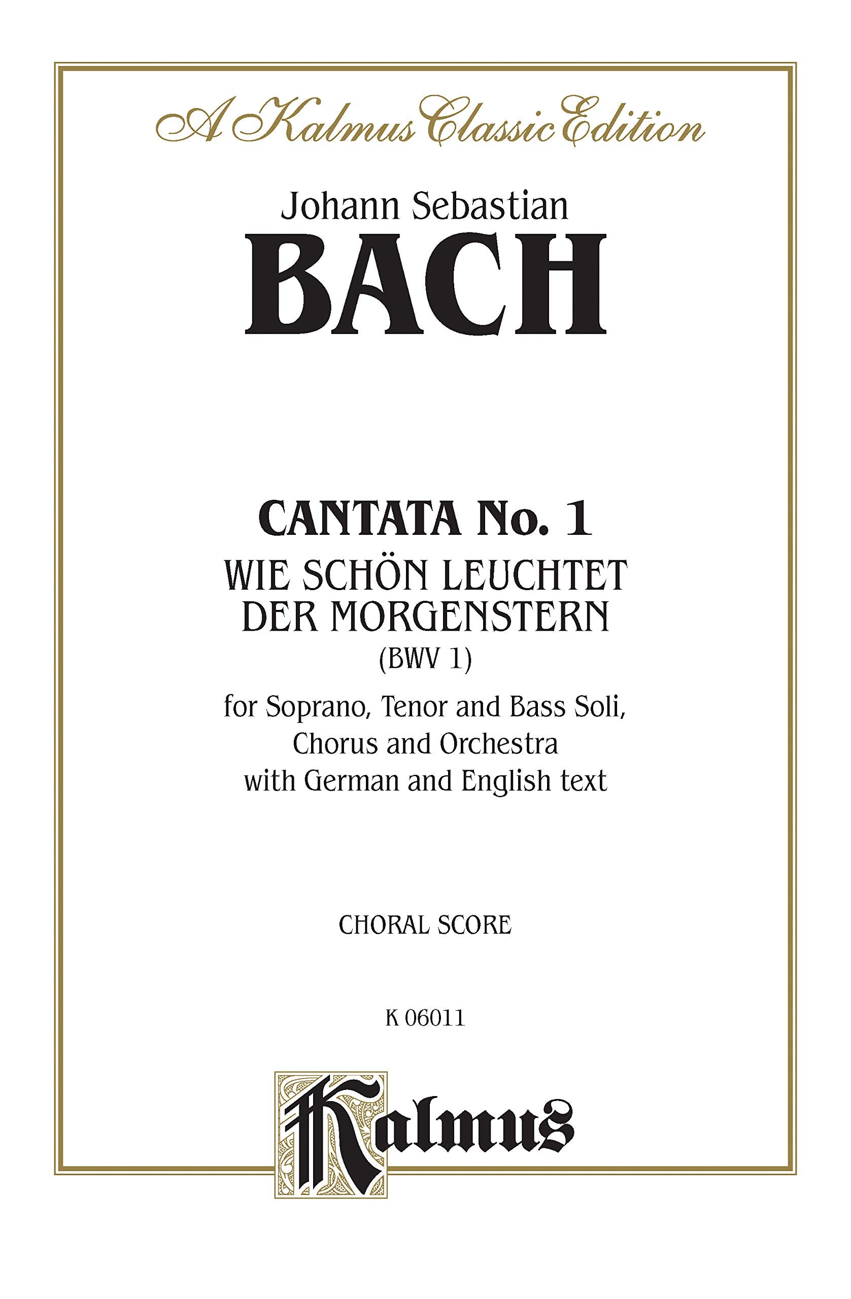Cantata No. 1  Wie Schon Leuchtet Der Morgenstern: Satb With Stb Soli (German, English Language Edition) (Kalmus Edition) (Ger,Used