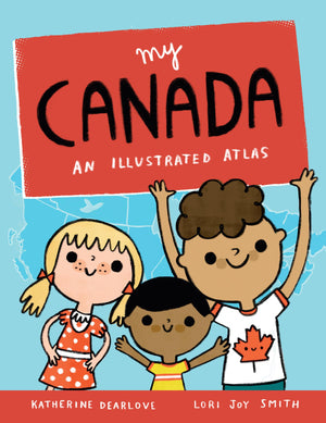 My Canada: An Illustrated Atlas,Used