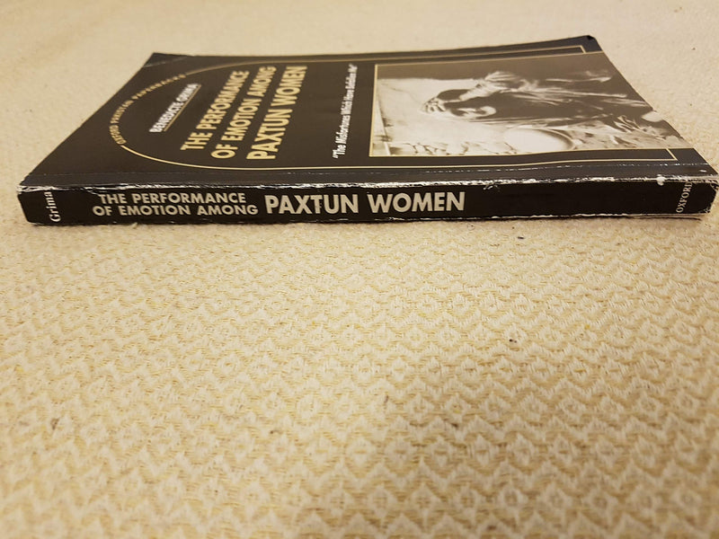 The Performance of Emotion among Paxtun Women (Modern Middle East Series),Used