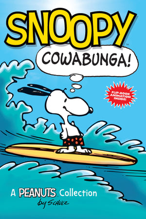 Snoopy: Cowabunga!: A PEANUTS Collection (Volume 1) (Peanuts Kids),New