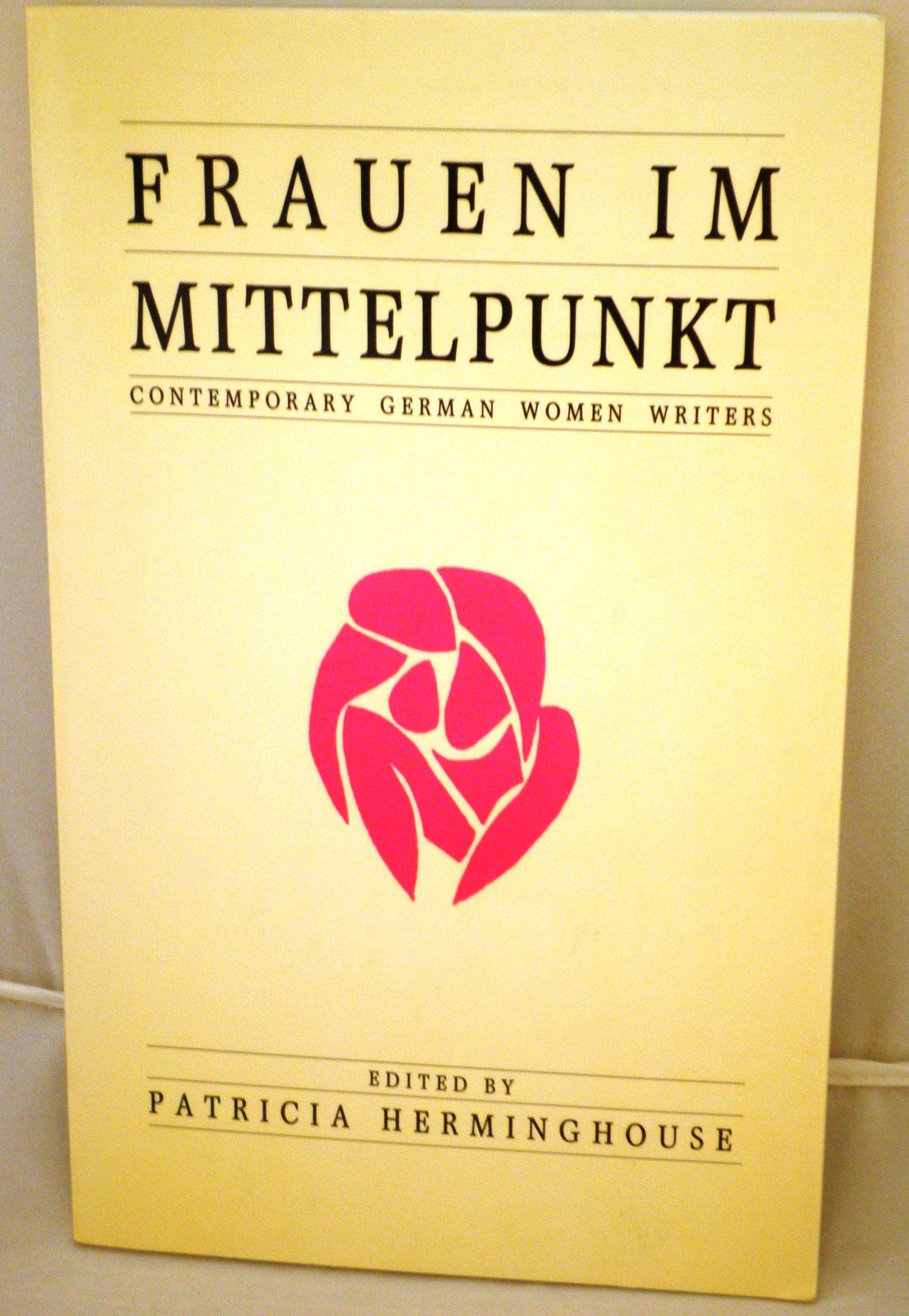 Frauen Im Mittelpunkt: Contemporary German Women Writers (German Edition),New