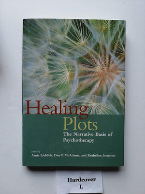 Healing Plots: The Narrative Basis of Psychotherapy (The Narrative Study of Lives),Used