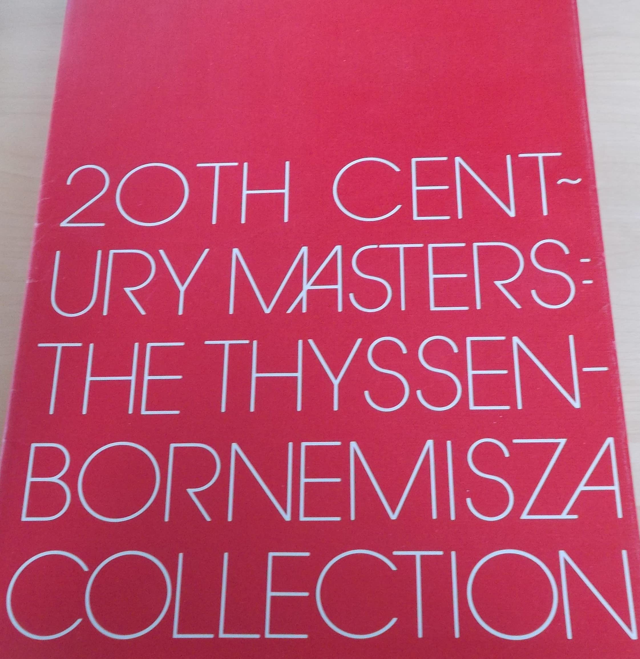 20Th Century Masters: The Thyssenbornemisza Collection