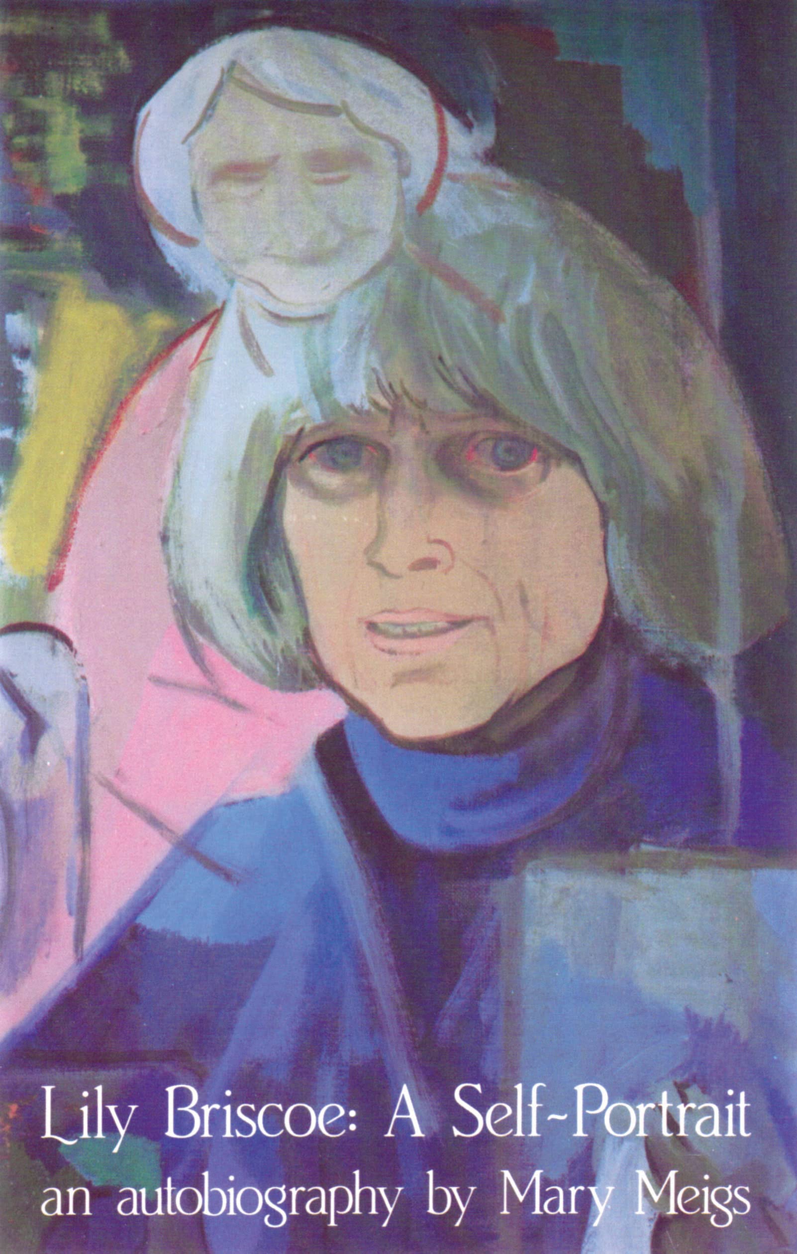 Lily Briscoe: A SelfPortrait,Used