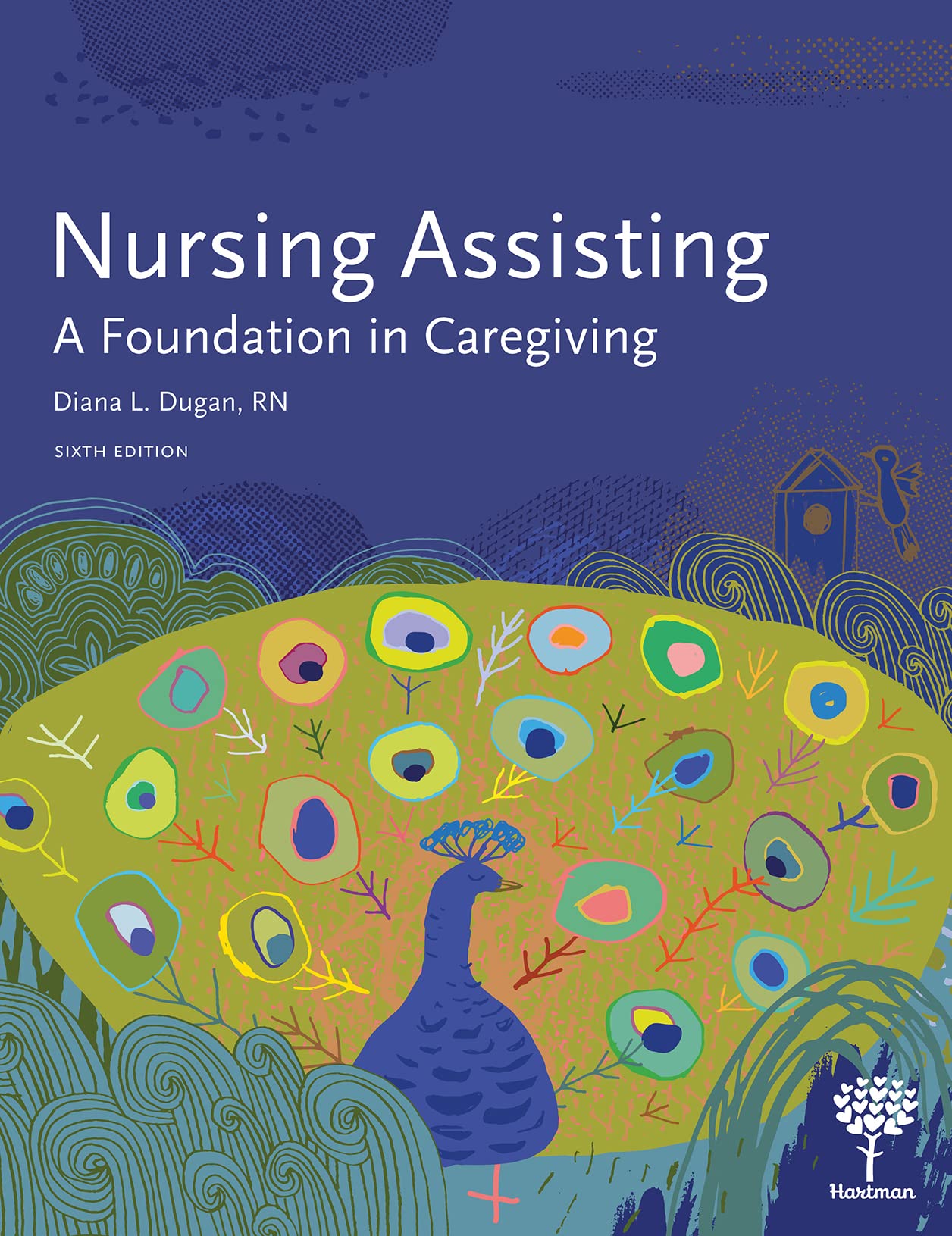 Nursing Assisting: A Foundation in Caregiving, 6e