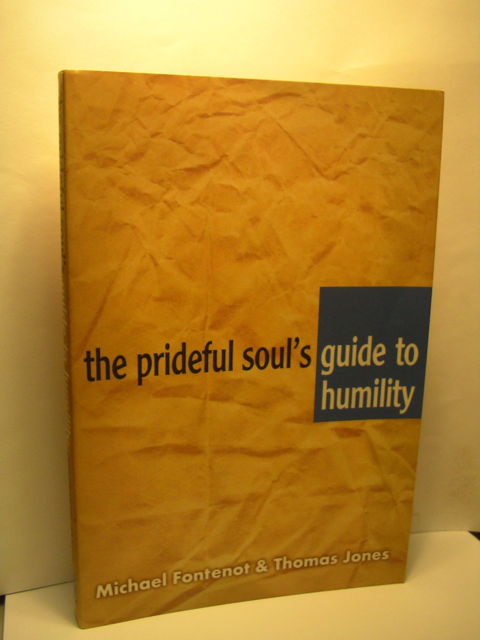 The prideful soul's guide to humility,Used