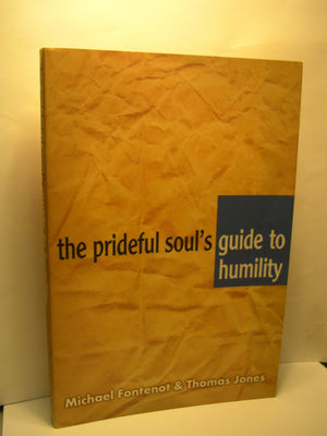 The prideful soul's guide to humility,Used