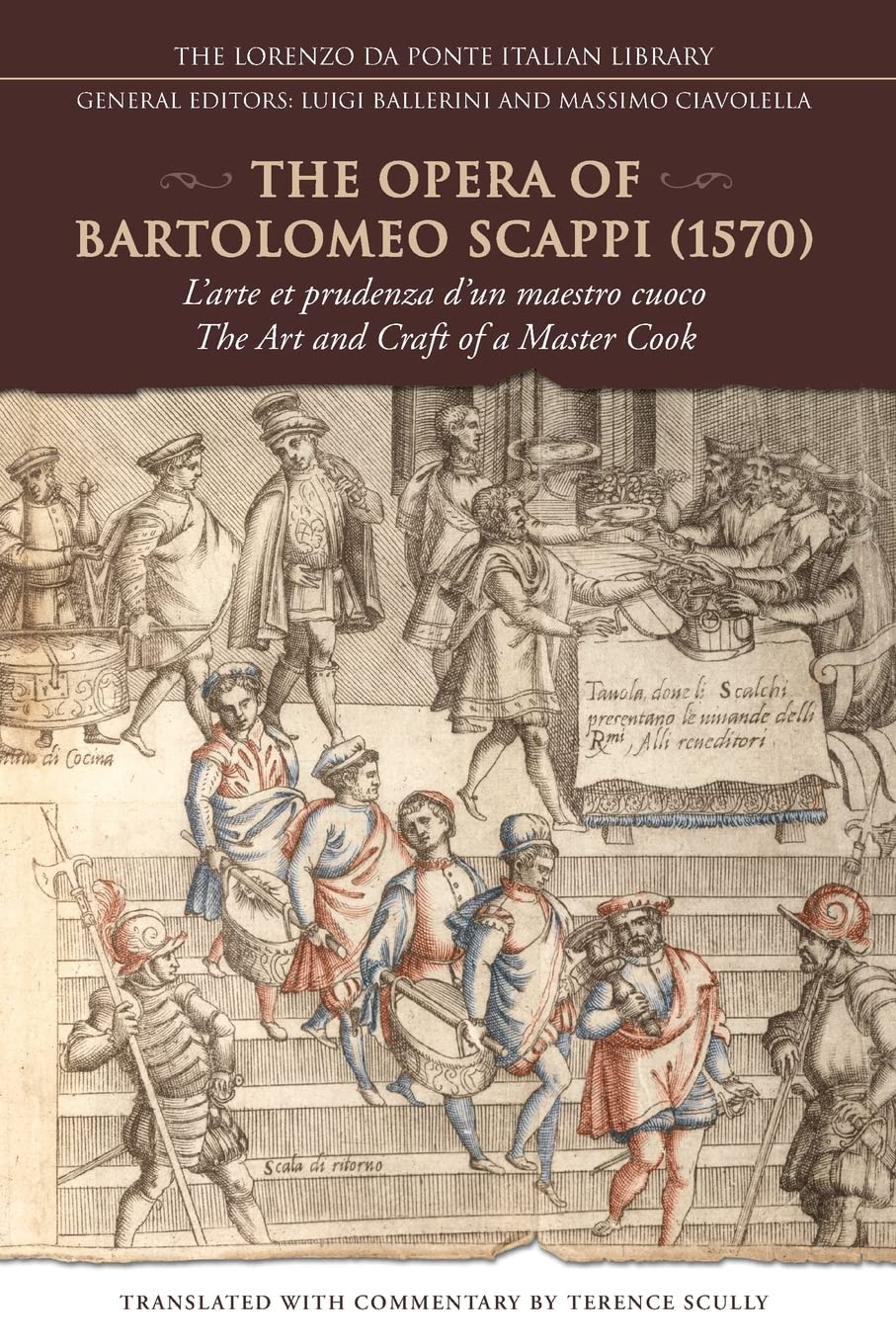 The Opera of Bartolomeo Scappi (1570): L'arte et prudenza d'un maestro cuoco (The Art and Craft of a Master Cook) (Lorenzo Da Po,Used