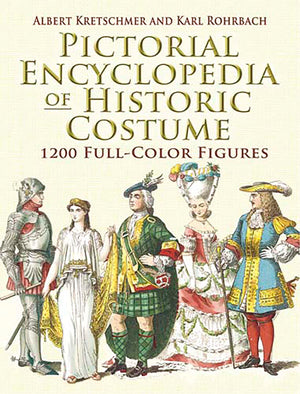 Pictorial Encyclopedia of Historic Costume: 1200 FullColor Figures (Dover Fashion and Costumes)