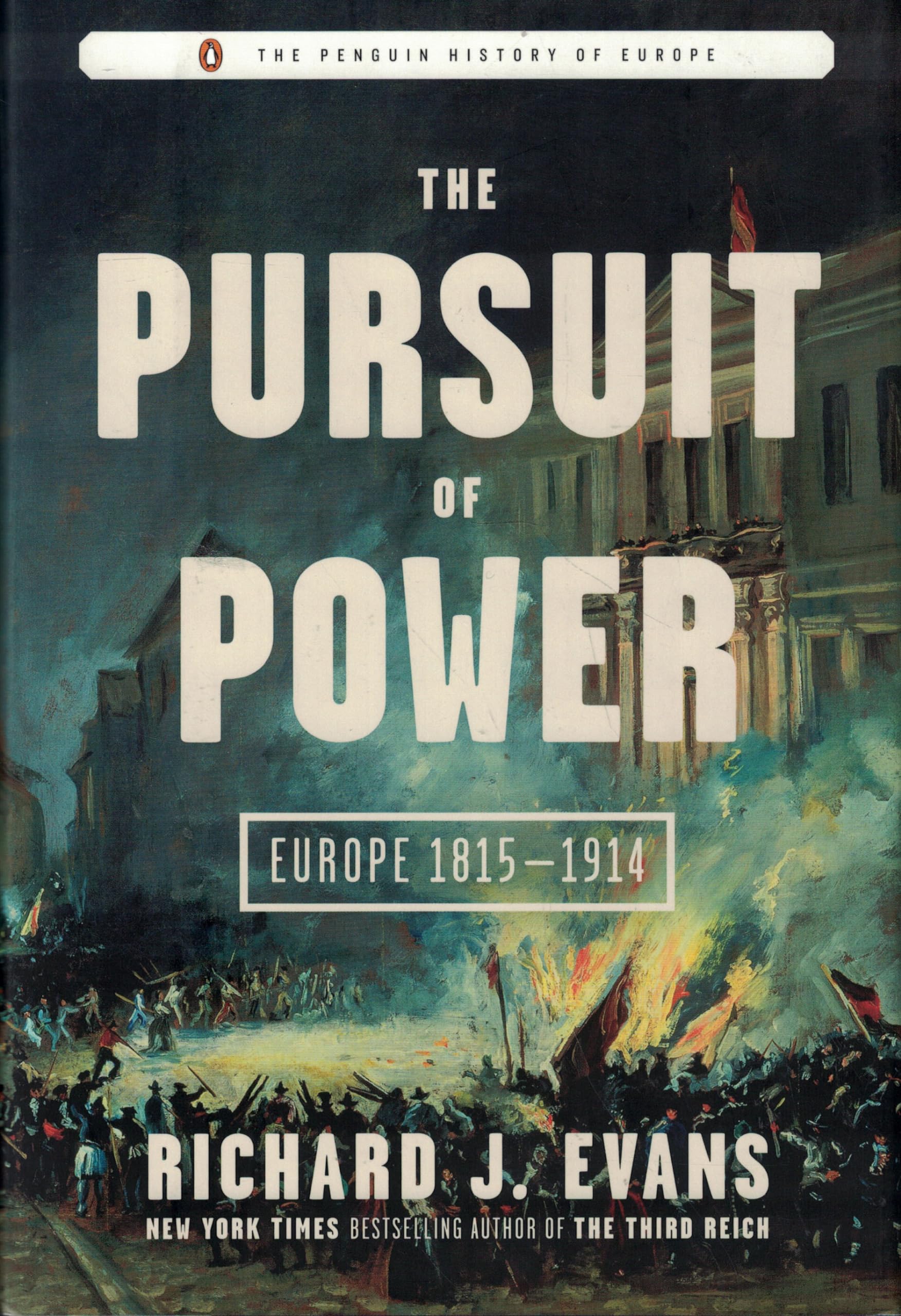 The Pursuit of Power: Europe 18151914 (The Penguin History of Europe),Used