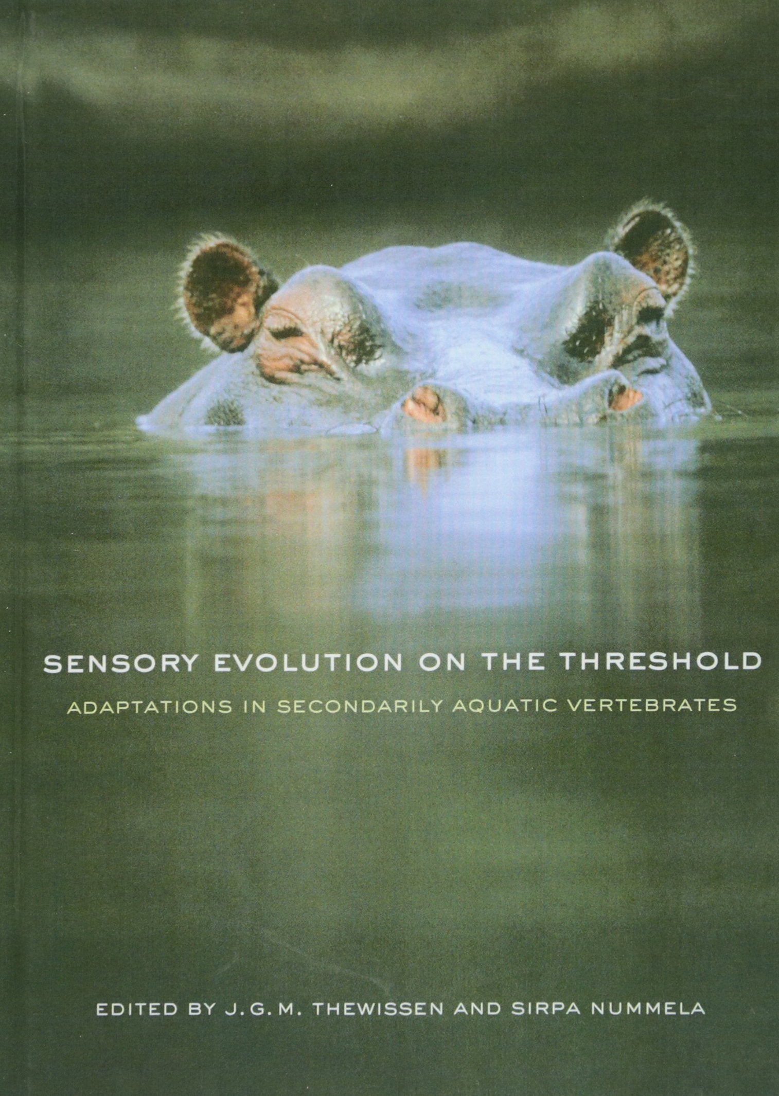 Sensory Evolution on the Threshold: Adaptations in Secondarily Aquatic Vertebrates,Used