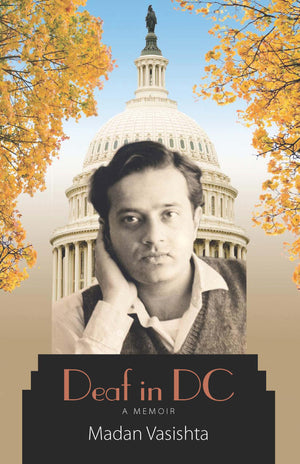 Deaf in DC: A Memoir (Volume 9) (Deaf Lives),Used