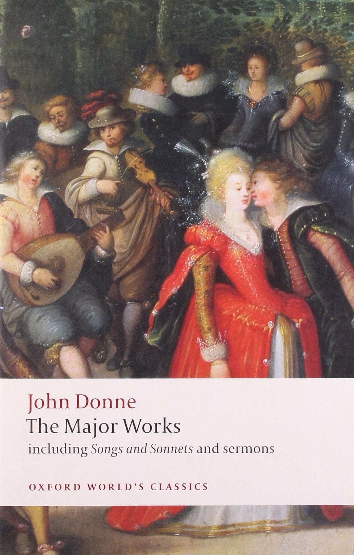 John Donne  The Major Works: including Songs and Sonnets and sermons (Oxford World's Classics),Used